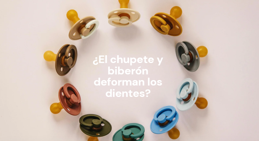 ¿El chupete y biberón deforman los dientes?